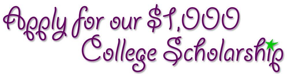 Apply for our $1,000.00 College Scholarship