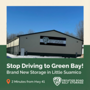 Frontier Road Self Storage - 821 West Frontier Road Little Suamico, WI 54141